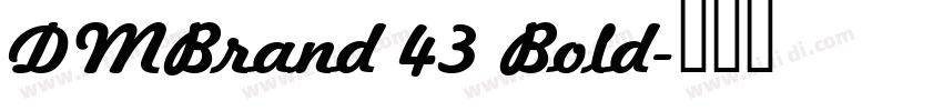 DMBrand 43 Bold字体转换